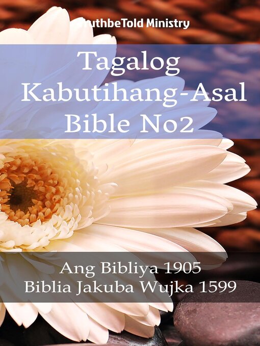 Title details for Tagalog Kabutihang-Asal Bible No2 by TruthBeTold Ministry - Available